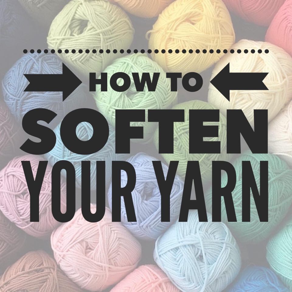 how to soften your yarn - DIY From Home Crochet